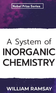 A System of inorganic chemistry